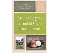 Archaeology As a Tool of Civic Engagement Barbara Little (Auteur)