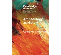 Archaeology As History