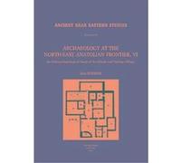 Archaeology at the North-East Anatolian Frontier, VI, Ancient Near Eastern Studies. Supplement, 11 Liza Hopkins (Auteur)