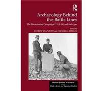 Archaeology Behind The Battle Lines Andrew Shapland, Evangelia Stefani (Auteur)