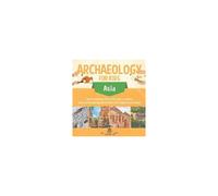 Archaeology For Kids - Asia - Top Archaeological Dig Sites And Discoveries Guide On Archaeological Artifacts 5th Grade Social Studies
