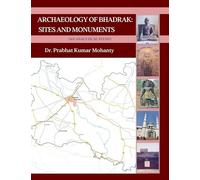 Archaeology of Bhadrak: Sites and Monuments (an Analytical Study)