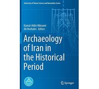 Archaeology Of Iran In The Historical Period