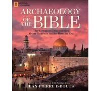 Archaeology of the Bible: The Greatest Discoveries from Genesis to the Roman Era