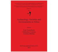 Archaeology, Societies And Environments In Africa