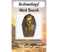 Archaeology Word Search Puzzle Book: Word Searches with Easy to Read Print about Archaeology, Ancient History, Artifacts, and More | 6x9 inches, 110 ... Gift for Vacations, Holidays and Free Times