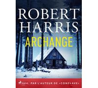 Archange Par l'auteur de « Conclave » - Robert Harris - Saga Egmont - ebook (ePub) - Livre