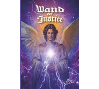 Archangel Raphael Wand of Justice Journal: Wide-ruled, 200-Pages