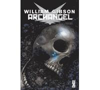 Archangel - William Gibson - Glénat - broché - Comics