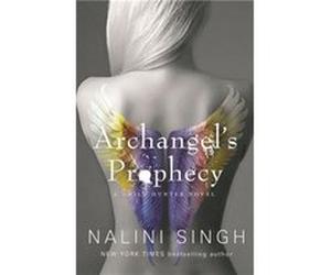 Archangels Prophecy by Nalini Singh Nalini Singh (Auteur)