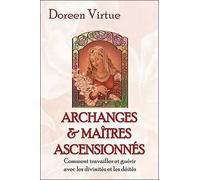 Archanges et maîtres ascensionnés - Doreen Virtue - Exergue - broché - Guide