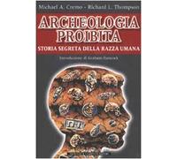 Archeologia proibita. Storia segreta della razza umana