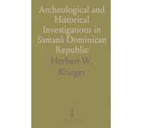 Archeological and Historical Investigations in Samanà Dominican Republic