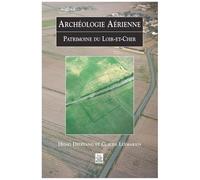 Sutton Sheds – Archéologie Aérienne – Patrimoine du Loir-et-Cher