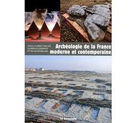Archéologie de la France moderne et contemporaine