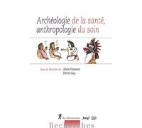 Archéologie De La Santé, Anthropologie Du Soin