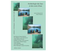 Archéologie des lacs et des cours d'eau - Collectif - Errance - broché - Beau livre