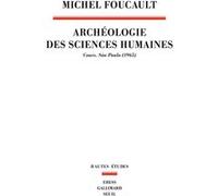 Archéologie des sciences humaines Michel Foucault (Auteur)