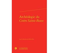Archéologie Du Contre Sainte-Beuve