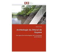 Archéologie Du Littoral De Guyane