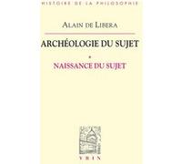 Archéologie du sujet Alain De Libera (Auteur)