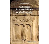 Archéologie du vin et de l'huile en Gaule romaine