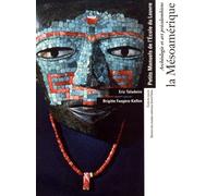 Collectif – Archéologie et arts précolombiens : La Mésoamérique – Manuel École du Louvre – Poche