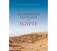 Archéologie française en Égypte
