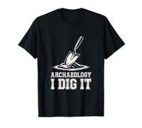 Archéologie I Dig It! Archéologue Creuser Excavation T-Shirt