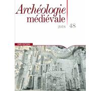 Archéologie Médiévale N° 48/2019
