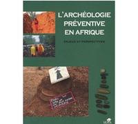 Archéologie préventive en afrique