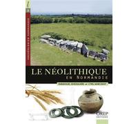 Archéologies normandes... Le Néolithique en Normandie - GHESQUIERE/MARCIGNY - Orep - broché - Etude