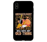 Archéologue Date Any Old Thing Funny Archéologie Coque pour iPhone XS Max