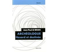 Archéologue - Hasard Et Destinée