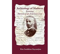 Archeology of Madness