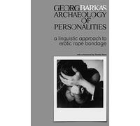 Archeology of Personalities: a linguistic approach to erotic rope bondage