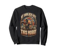 Archer de tir à l'arc My Shoulders Hate This Hobby Sweatshirt