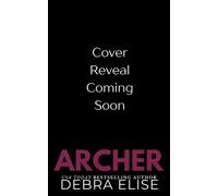Archer Later in Life, Small Town, Enemies to Lovers Romance - Debra Elise - Auto-Édition - ebook (ePub) - Livre