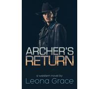 Archer's Return: Book 2 Of The Sam Archer Series