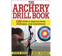 Archery Drill Book by Michael Gerard Michael Gerard (Auteur)
