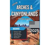 Arches & Canyonlands Travel Guide 2025: Experience Utah’s Desert Sculptures, Stargazing, and Epic Hikes