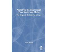 Archetypal Healing through Fairy Stories and Myths