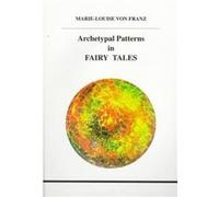 Archetypal Patterns in Fairy Tales