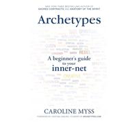 Archetypes: A Beginner's Guide to Your Inner-net