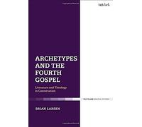Archetypes And The Fourth Gospel