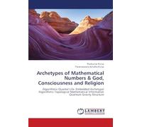 Archetypes of Mathematical Numbers & God, Consciousness and Religion