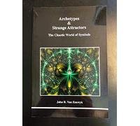 Archetypes & Strange Attractors: The Chaotic World of Symbols