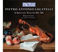 Archi De Florence Les, Diego Conti - Locatelli: L'Art Du Violon Op. III