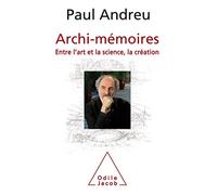 Archi-Mémoires - Entre L'art Et La Science, La Création