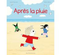 Astrid Desbordes – Archibald : Après la pluie – Album jeunesse cartonné